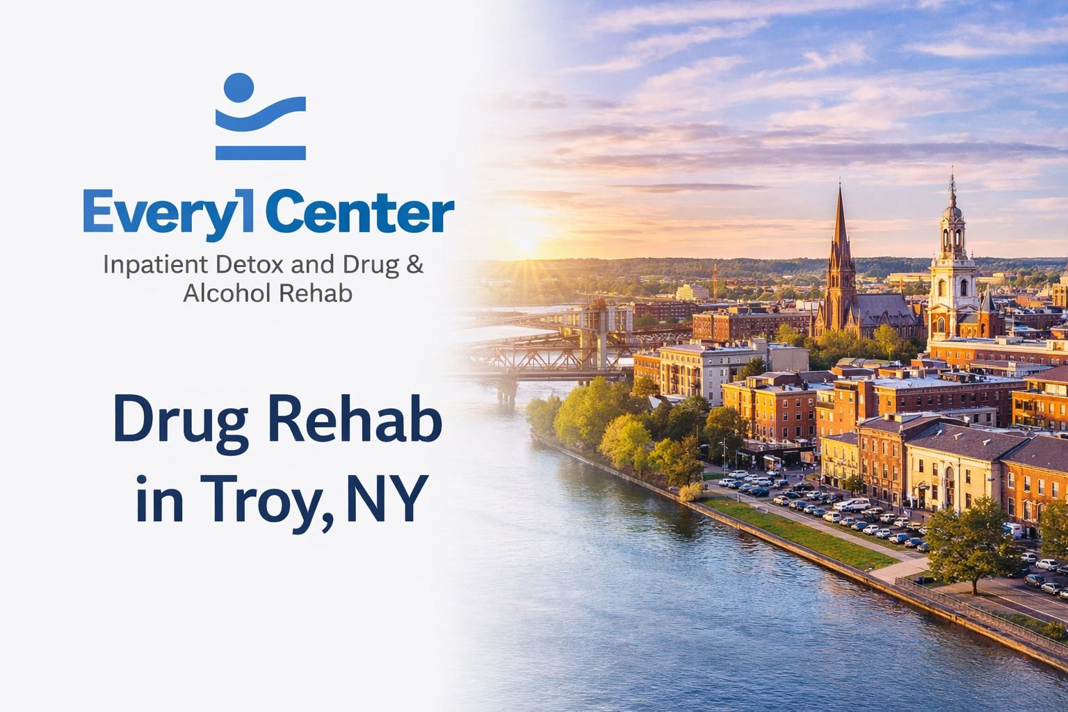Drug rehab in Troy, NY. Every1 Center